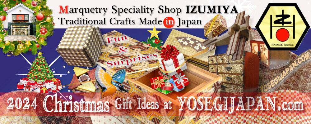 JAPANESE PUZZLE BOX AND YOSEGI ZAIKU   – IZUMIYA ONLINE SHOPPING SITE –